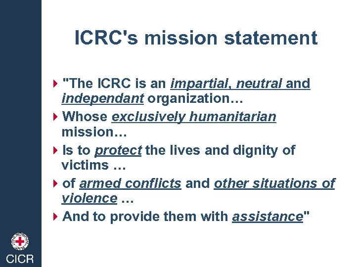 ICRC's mission statement 4