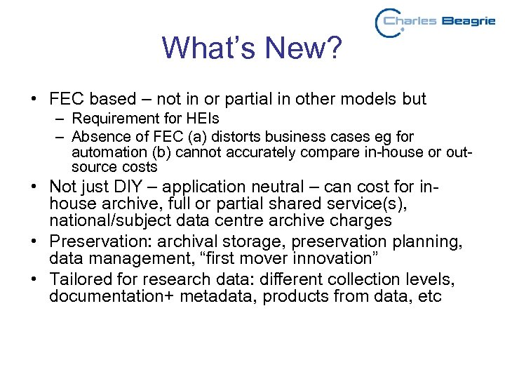 What’s New? • FEC based – not in or partial in other models but