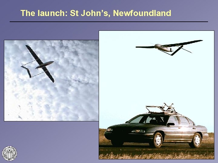 The launch: St John’s, Newfoundland 