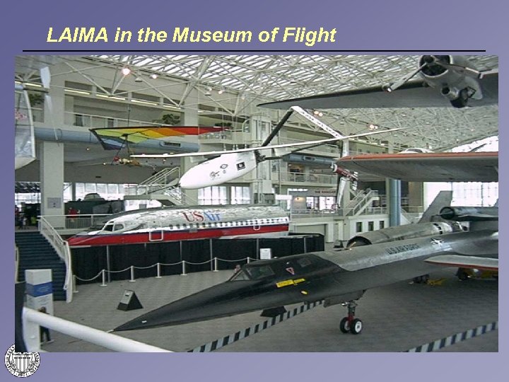 LAIMA in the Museum of Flight 