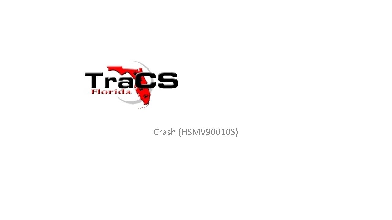 Crash (HSMV 90010 S) 