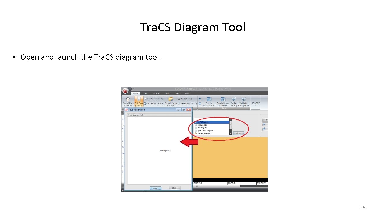 Tra. CS Diagram Tool • Open and launch the Tra. CS diagram tool. 24