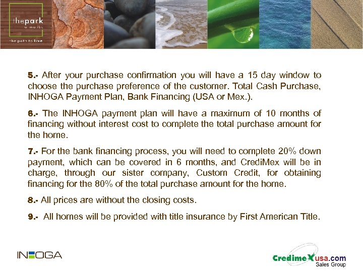 5. - After your purchase confirmation you will have a 15 day window to