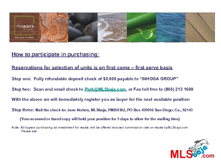 How to participate in purchasing: Reservations for selection of units is on first come