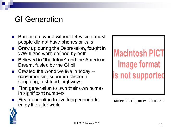 GI Generation n n n Born into a world without television; most people did