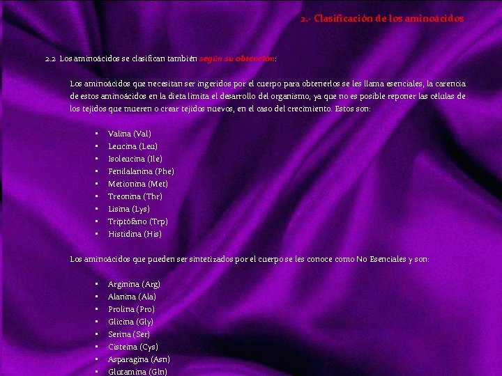 2. - Clasificación de los aminoácidos 2. 2 Los aminoácidos se clasifican también según