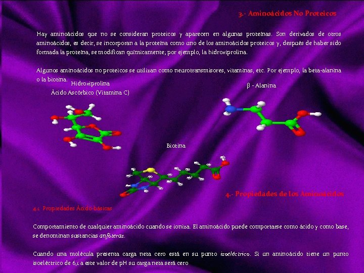3. - Aminoácidos No Proteicos Hay aminoácidos que no se consideran proteicos y aparecen