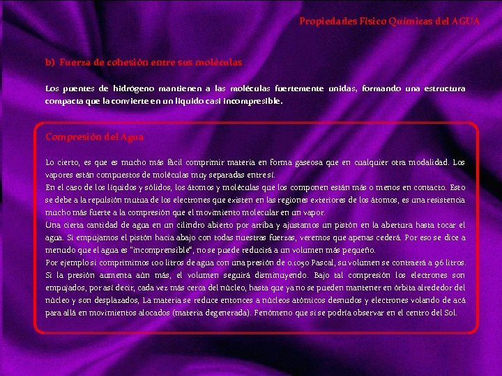 Propiedades Físico Químicas del AGUA b) Fuerza de cohesión entre sus moléculas Los puentes