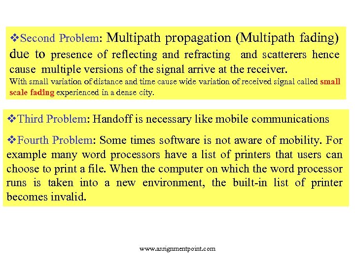v. Second Problem: Multipath propagation (Multipath fading) due to presence of reflecting and refracting