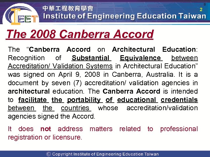  s 2 The 2008 Canberra Accord The “Canberra Accord on Architectural Education: Recognition