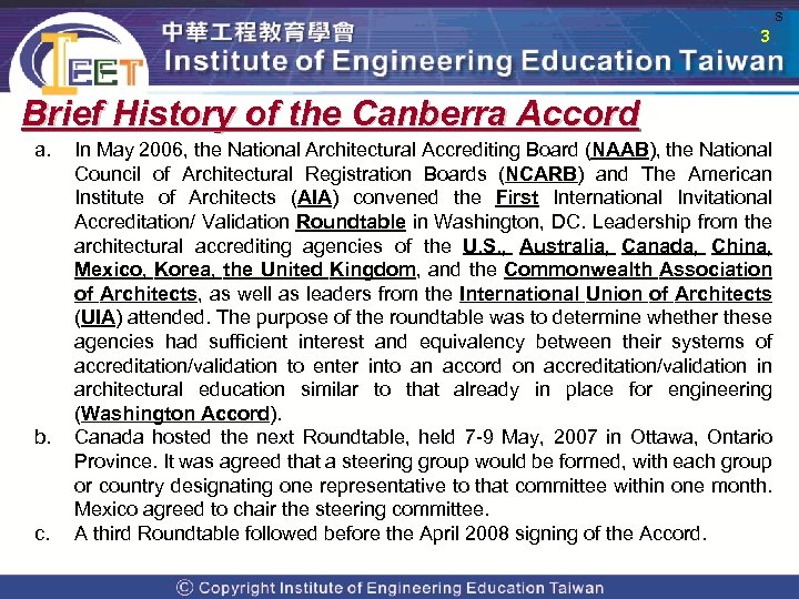  s 3 Brief History of the Canberra Accord a. b. c. In May