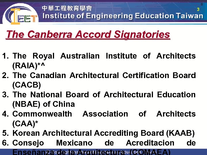  s 3 The Canberra Accord Signatories 1. The Royal Australian Institute of Architects