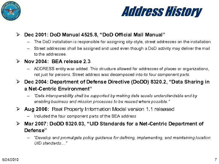 Address History Ø Dec 2001: Do. D Manual 4525. 8, “Do. D Official Mail