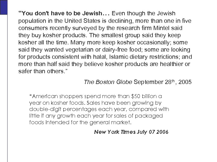 “You don't have to be Jewish… Even though the Jewish population in the United