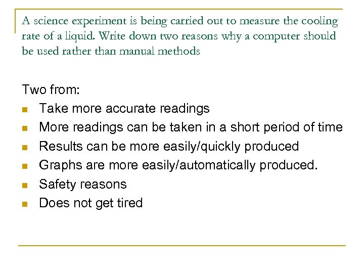 A science experiment is being carried out to measure the cooling rate of a