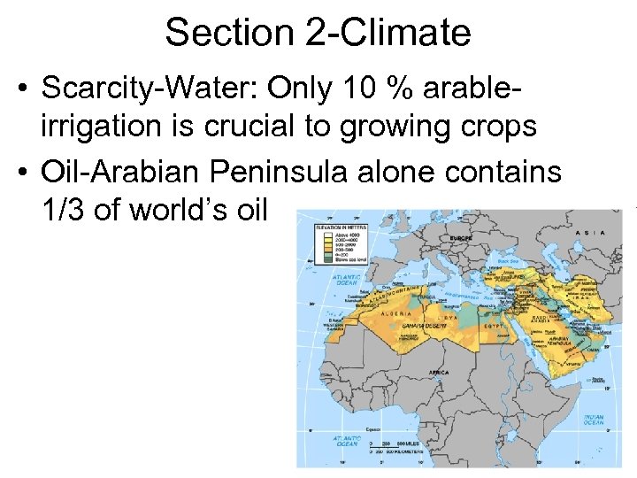 Section 2 -Climate • Scarcity-Water: Only 10 % arableirrigation is crucial to growing crops