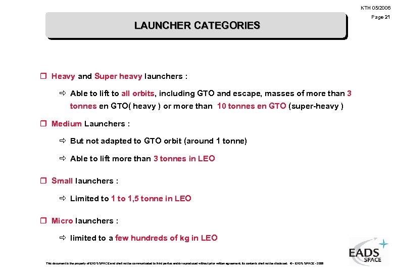KTH 05/2006 LAUNCHER CATEGORIES r Heavy and Super heavy launchers : ð Able to