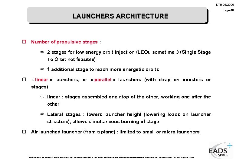 KTH 05/2006 Page 46 LAUNCHERS ARCHITECTURE r Number of propulsive stages : ð 2
