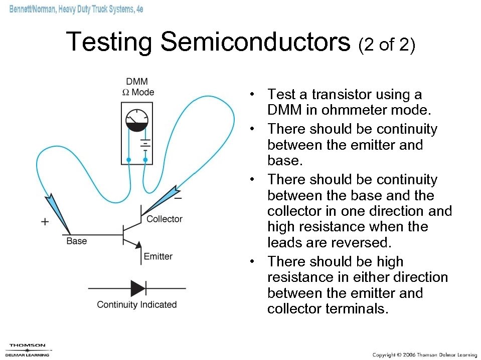 Testing Semiconductors (2 of 2) • Test a transistor using a DMM in ohmmeter