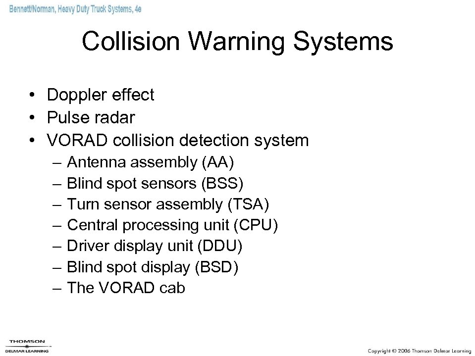 Collision Warning Systems • Doppler effect • Pulse radar • VORAD collision detection system