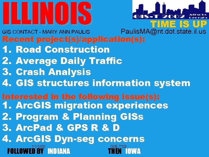 ILLINOIS GIS CONTACT - MARY ANN PAULIS TIME IS UP Paulis. MA@nt. dot. state.