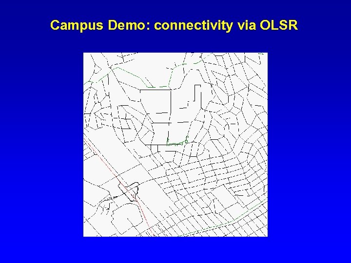 Campus Demo: connectivity via OLSR 