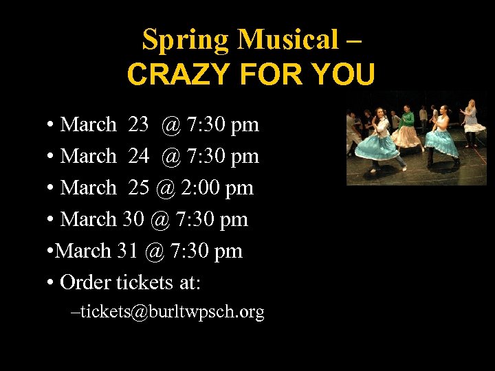 Spring Musical – CRAZY FOR YOU • March 23 @ 7: 30 pm •