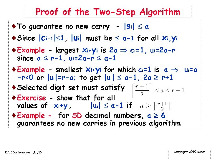 Proof of the Two-Step Algorithm ¨To guarantee no new carry - |si| a ¨Since