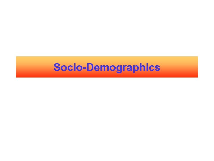 Socio-Demographics 