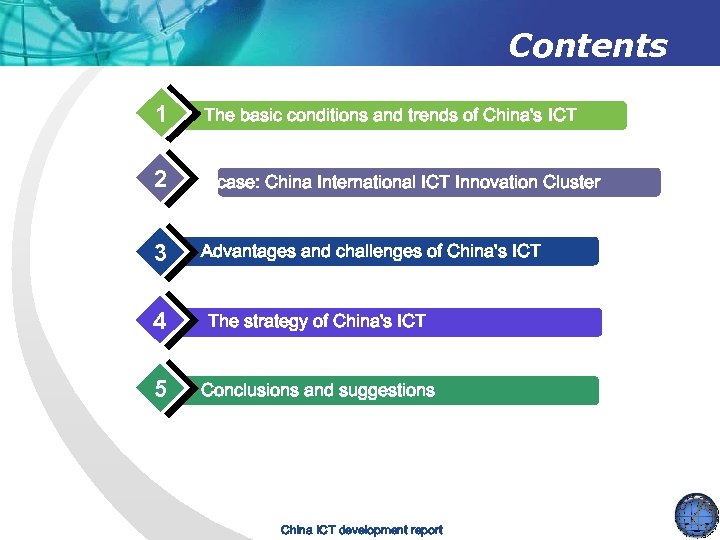 Contents 1 The basic conditions and trends of China's ICT 2 A case: China