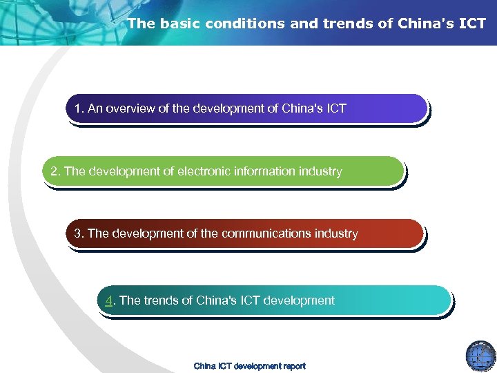 The basic conditions and trends of China's ICT 1. An overview of the development
