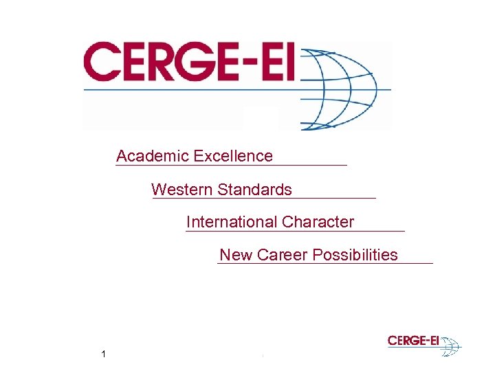Academic Excellence Western Standards International Character New Career Possibilities 1 