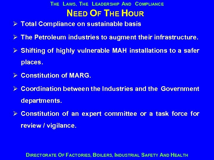 THE LAWS, THE LEADERSHIP AND COMPLIANCE NEED OF THE HOUR Ø Total Compliance on