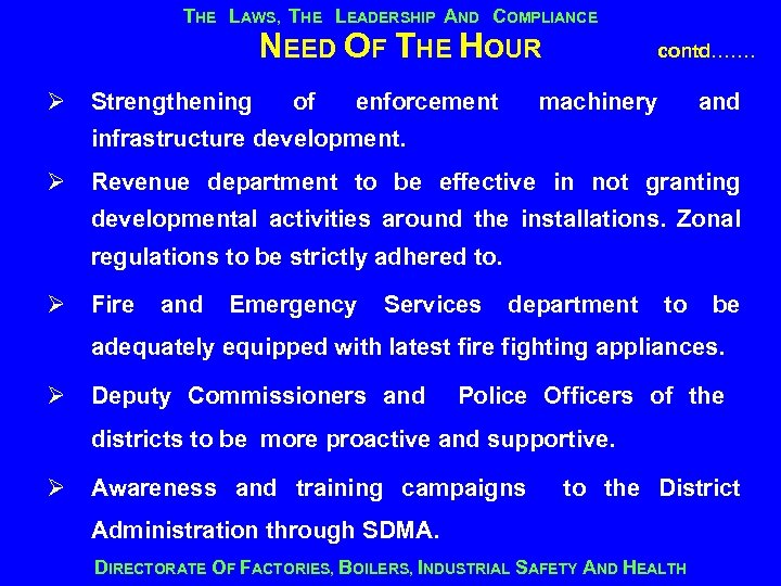 THE LAWS, THE LEADERSHIP AND COMPLIANCE NEED OF THE HOUR Ø Strengthening of enforcement