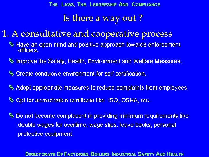 THE LAWS, THE LEADERSHIP AND COMPLIANCE Is there a way out ? 1. A