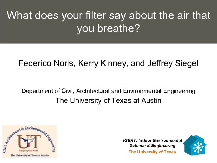 What does your filter say about the air that you breathe? Federico Noris, Kerry