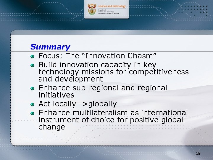 Summary Focus: The “Innovation Chasm” Build innovation capacity in key technology missions for competitiveness
