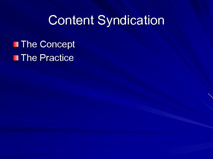 Content Syndication The Concept The Practice 