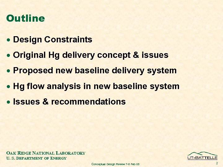 Outline · Design Constraints · Original Hg delivery concept & issues · Proposed new