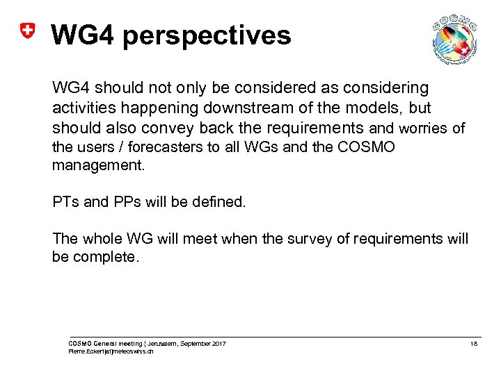 WG 4 perspectives WG 4 should not only be considered as considering activities happening