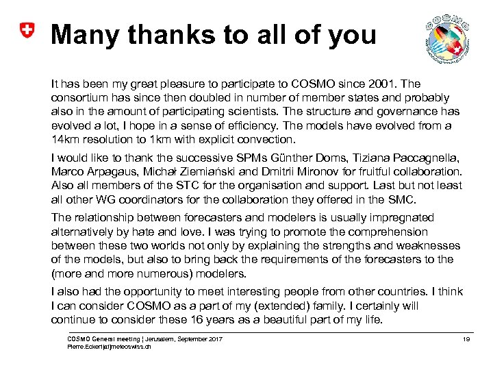 Many thanks to all of you It has been my great pleasure to participate