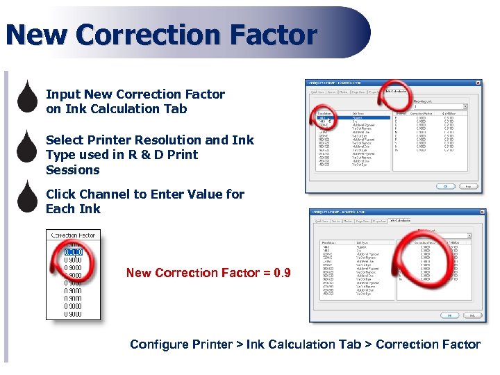 New Correction Factor – Input New Correction Factor on Ink Calculation Tab – Select