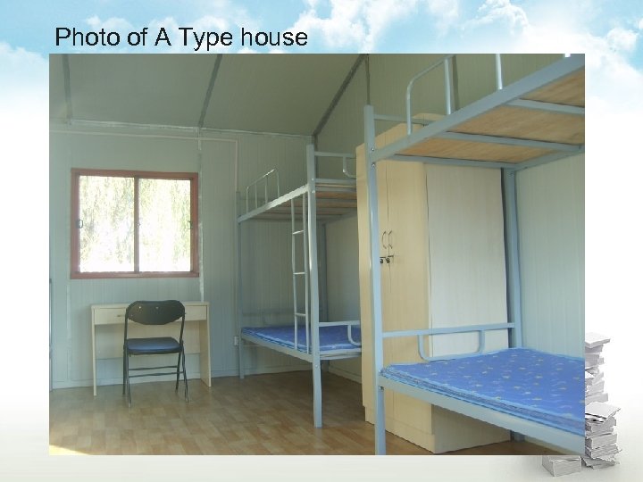 Photo of A Type house 