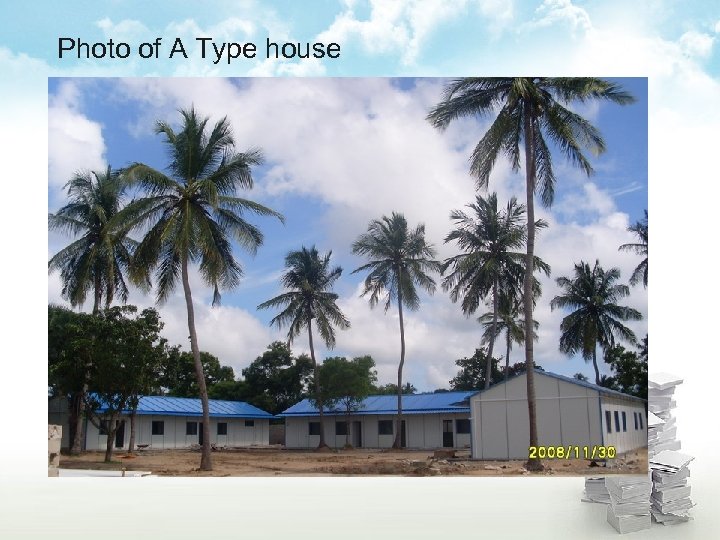 Photo of A Type house 