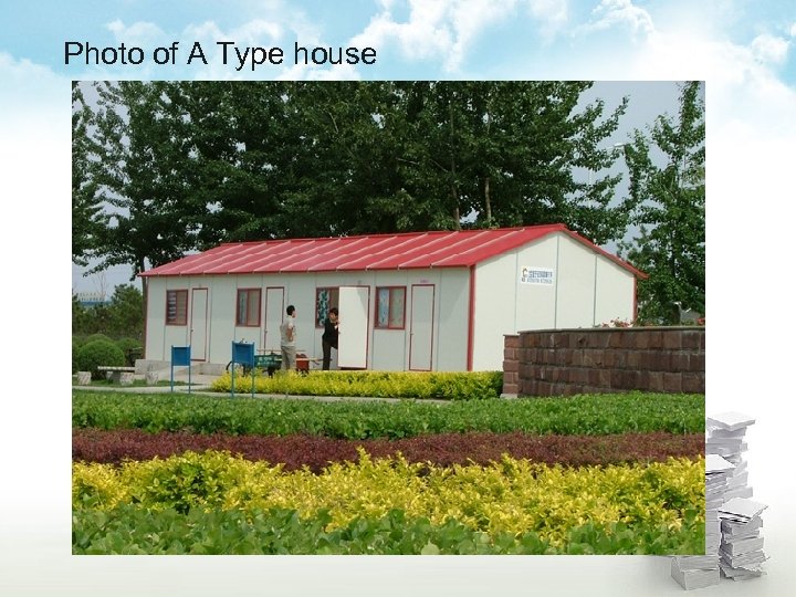 Photo of A Type house 