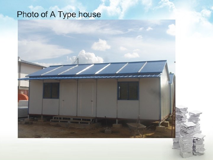 Photo of A Type house 