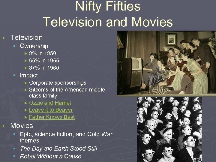 Nifty Fifties Television and Movies } Television § Ownership 9% in 1950 65% in