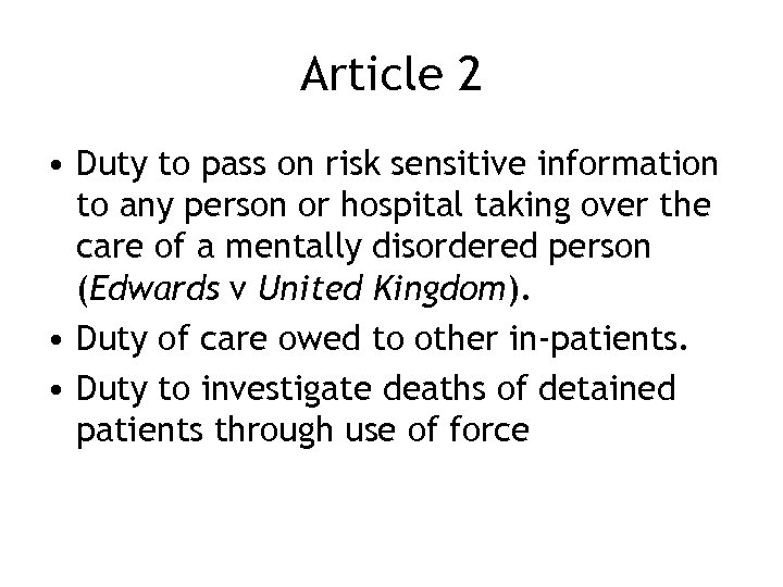 Article 2 • Duty to pass on risk sensitive information to any person or