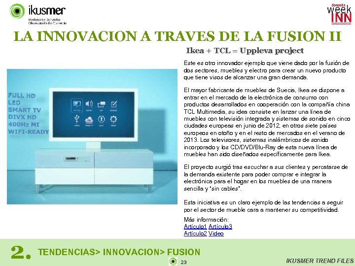 LA INNOVACION A TRAVES DE LA FUSION II Ikea + TCL = Uppleva project