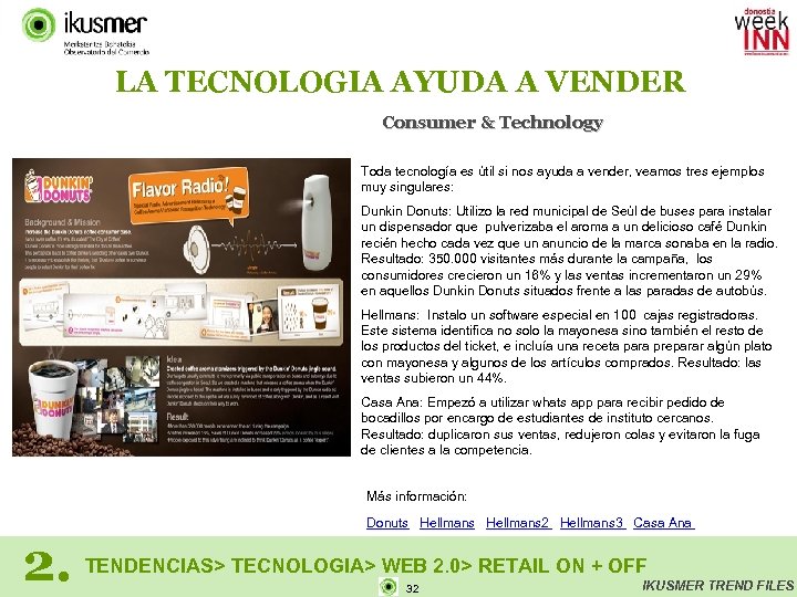LA TECNOLOGIA AYUDA A VENDER Consumer & Technology Toda tecnología es útil si nos